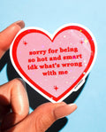Sorry for Being So Hot Sticker - Poppy & Vine