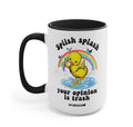 Splish Splash Your Opinion Is Trash Ducky Mug - Poppy & Vine