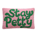 Stay Petty Hook Pillow - Poppy & Vine