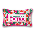 Tis the Extra Season Needlepoint Pillow - Poppy & Vine