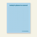 Today's Plans to Cancel - Snarky & Colorful Notepad - Poppy & Vine