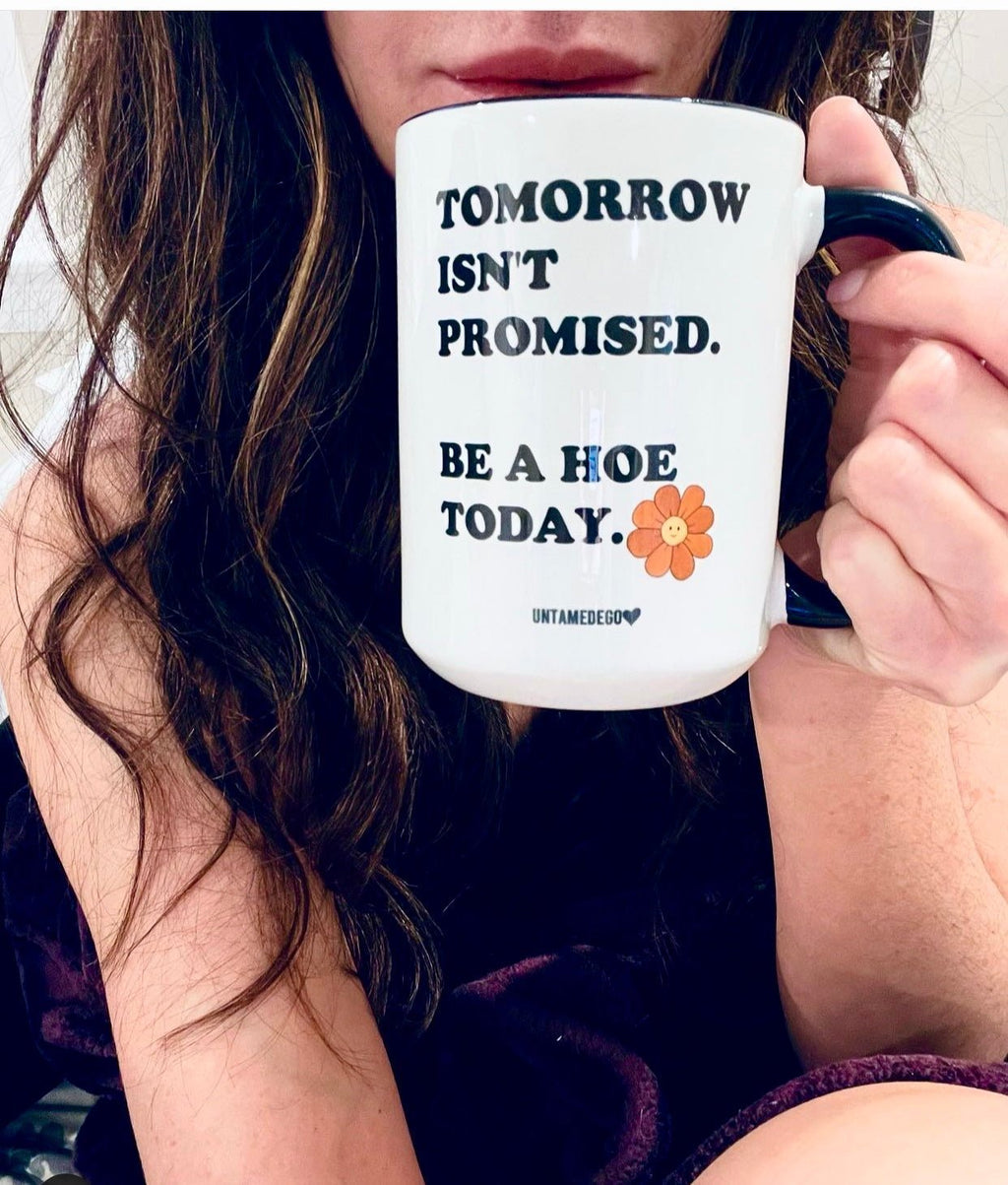 Tomorrow Isn't Promised Mugs - Poppy & Vine