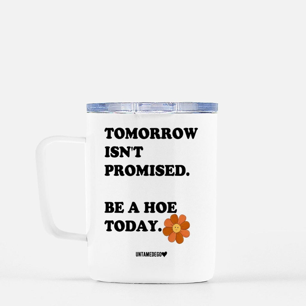 Tomorrow Isn't Promised Mugs - Poppy & Vine