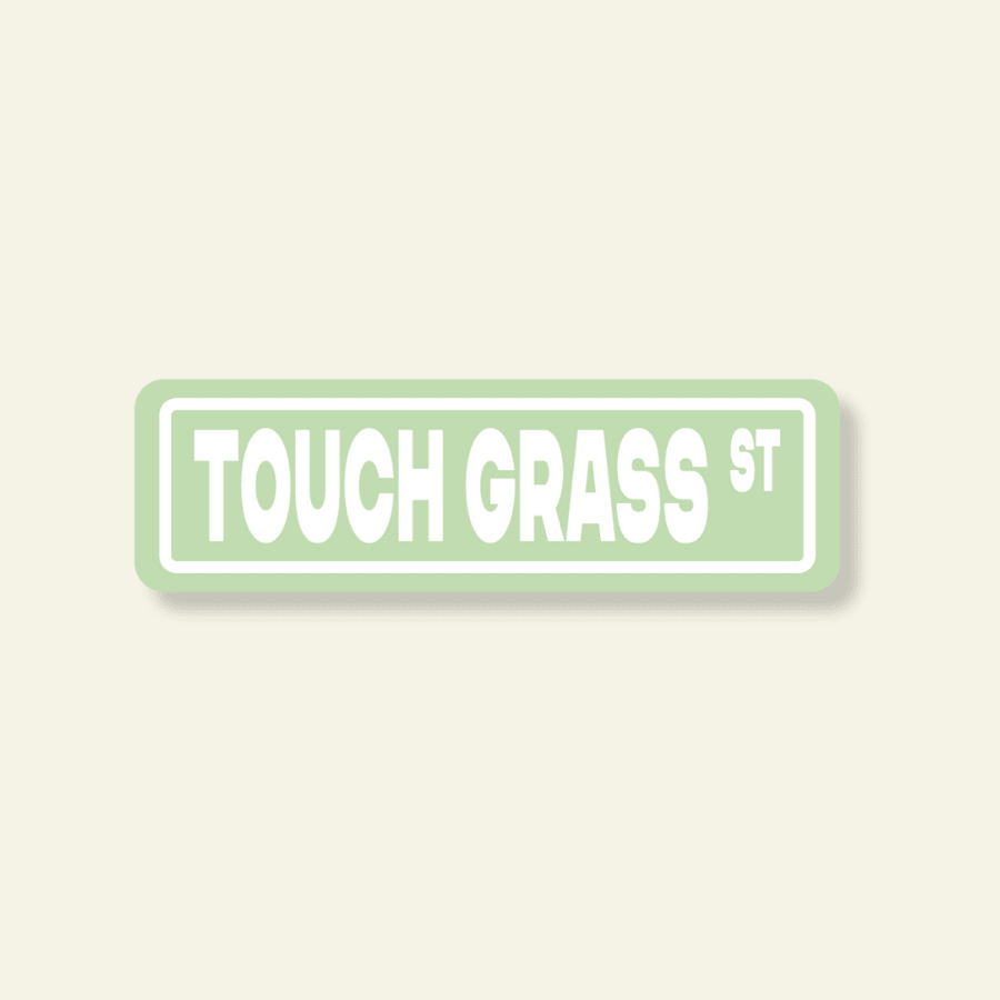 Touch Grass Street Sign Sticker - Poppy & Vine