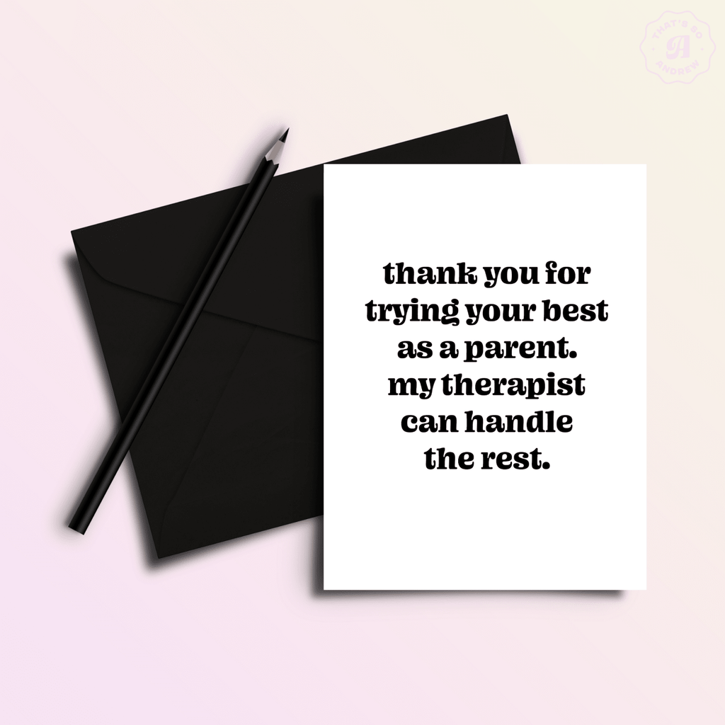 Tried Your Best, Therapist | Mothers' or Father's Day Card - Poppy & Vine