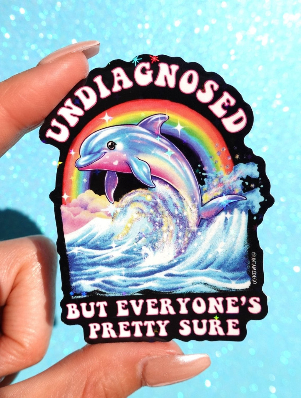 Undiagnosed But Everyone's Pretty Sure Sticker - Poppy & Vine