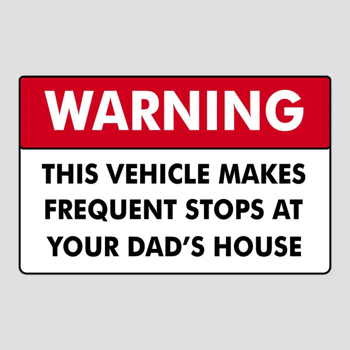 Warning This Vehicle Makes Frequent Stops Car Sticker Decal