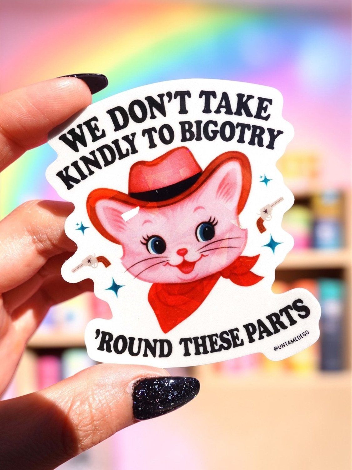 We Don’t Take Kindly to Bigotry Sticker - Poppy & Vine