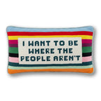 Where the People Aren't Needlepoint Pillow - Poppy & Vine