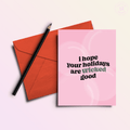 Wicked Good Holidays | Funny Holiday & Christmas Greeting Card - Poppy & Vine