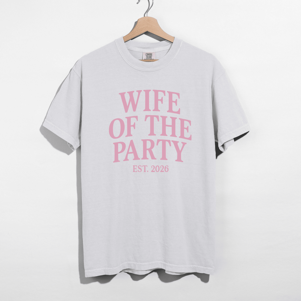 Wife of the Party Shirt | Bachelorette & Wedding Weekend Outfit (Est. 2026) - Poppy & Vine