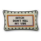 Witch Don't Kill My Vibe Needlepoint Pillow - Poppy & Vine