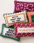 Witch Don't Kill My Vibe Needlepoint Pillow - Poppy & Vine