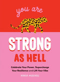 You Are Strong as Hell - Poppy & Vine