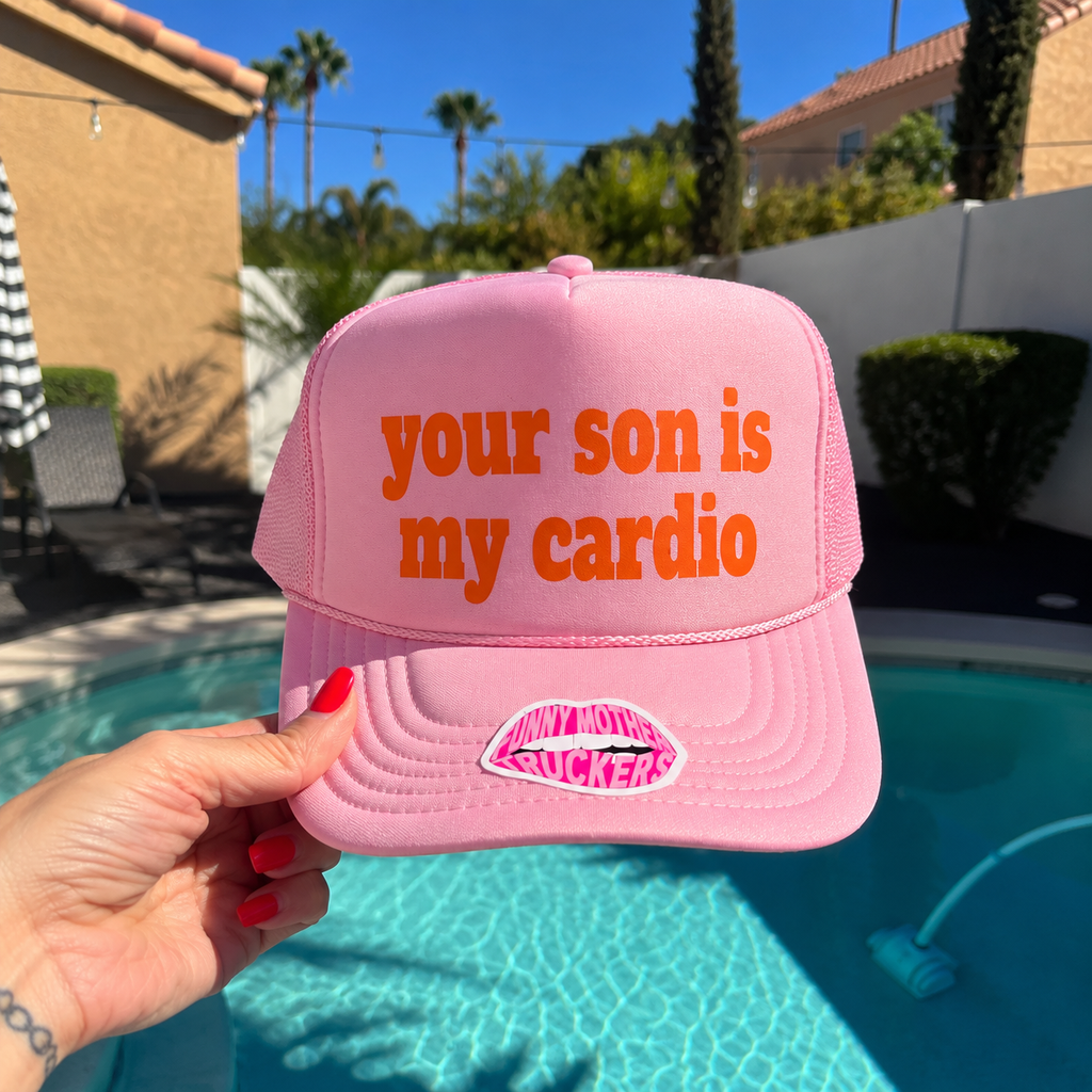 Your Son Is My Cardio Trucker Hat - Poppy & Vine
