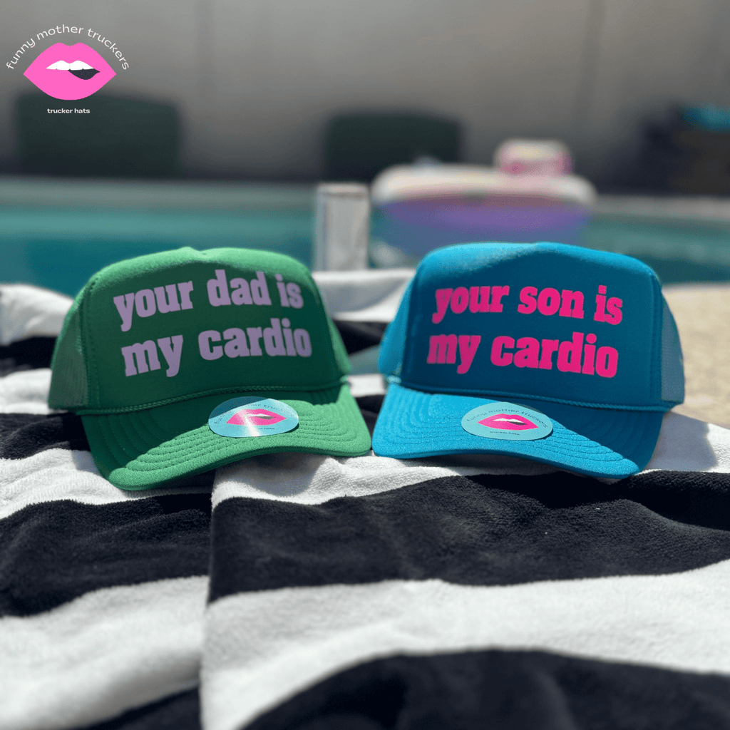 Your Son Is My Cardio Trucker Hat - Poppy & Vine