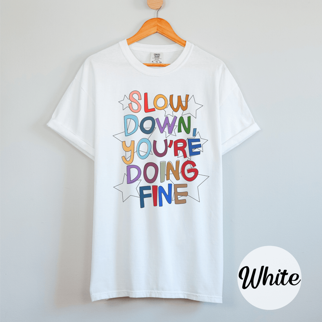 You're Doing Fine Tee Shirt - Poppy & Vine