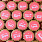 You're My Fave 4 oz. Just Because Candle Tin - Poppy & Vine
